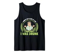 Yo No FUI Estaba Borracho Humor Gracioso Camiseta sin Mangas