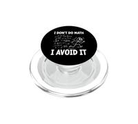 Yo no Hago matemáticas I Avoid it Funny Algebra Student Math Club PopSockets PopGrip para MagSafe