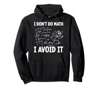Yo no Hago matemáticas I Avoid it Funny Algebra Student Math Club Sudadera con Capucha