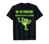 Yo No Problemo Narrador Pero Todo Fue Problemo Rana Graciosa Camiseta