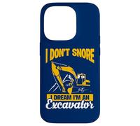Yo no Ronco Sueño Operador de Excavadora Divertido Carcasa para iPhone 14 Pro