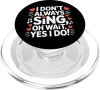 Yo no Siempre Canto Oh Wait Drama Divertido Cantante de Teatro PopSockets PopGrip para MagSafe