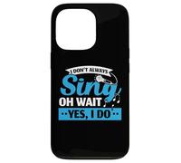 Yo no siempre canto, sí, hago cantante profesional Karaoke Carcasa para iPhone 13 Pro