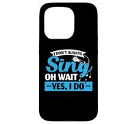 Yo no siempre canto, sí, hago cantante profesional Karaoke Carcasa para iPhone 15 Pro