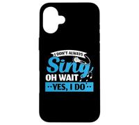 Yo no siempre canto, sí, hago cantante profesional Karaoke Carcasa para iPhone 16 Plus