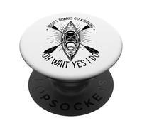 Yo no Siempre voy Kayak oh Espera si lo Hago - Kayaker PopSockets PopGrip Adhesivo