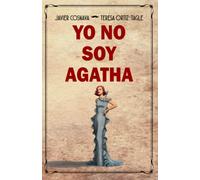 YO NO SOY AGATHA: Un nuevo misterio de la reina del crimen (Los casos de Héracles y Agatha)