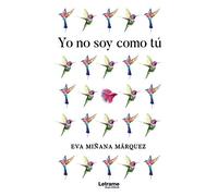 Yo no soy como tú: 1 (Novela)