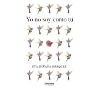 Yo no soy como tú | Eva MiÑana Marquez