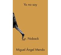 Yo no soy Mr. Noback