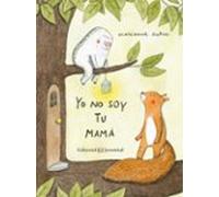 Yo No Soy Tu Mamá