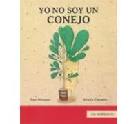 Yo No Soy Un Conejo