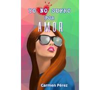 Yo no sufro por amor (Si esto no es amor)