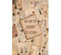 yo no te puedo olvidar: Registra y guarda tus contraseñas con índice alfabético - Ideal para mantener a salvo y no olvidar tus contraseñas - Formato 6x9" ( 15,2 x 22,9 cm) (Libreta de Contraseñas)