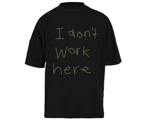 Yo No Trabajo Aquí Camiseta Unisex Negra Baggy tee para Hombre Mujer T-Shirt Unisex Schwarz Baggy tee Für Männer Frauen