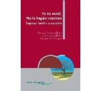 Yo No Vendi. No Lo Hagais Vosotros: Empresa Familiar Y Sucesion