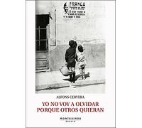 Yo no voy a olvidar porque otros quieran (Ensayo)