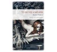 Yo No Voy A Salvarte