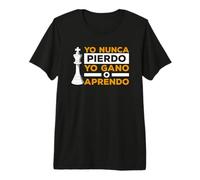 Yo Nunca Pierdo Yo Gano O Aprendo Ajedrez Camiseta Premium