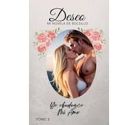 Yo obedezco mi amo: 3 (Deseo)