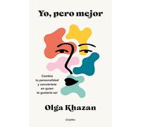 Yo, pero mejor: Cambia tu personalidad y conviértete en quien te gustaría ser (Psicología)