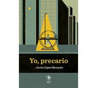 Yo, precario: 28 (Caja baja)