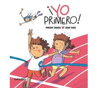 ¡Yo primero! Cuento infantil para gestionar la rivalidad y los celos. Álbum tapa dura. Míriam Tirado. Hada de los volcanes. + 4 años (Calita)
