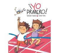 ¡Yo primero! Un cuento para gestionar la rivalidad y la competitividad desde la crianza consciente de la mano del hada de los volcanes. Míriam Tirado. Cuento de cartón. +4 años (Calita)