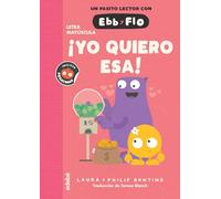 ¡YO QUIERO ESA!: 2 (EBB y FLO)