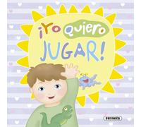 ¡Yo quiero jugar! (Un mundo mejor)