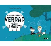 YO QUIERO SABER DE VERDAD LO QUE ES LA MUERTE! | Monsieur Mouch, Anna María Piussi, María Paz Bérmudez