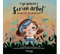 YO QUIERO SER UN ÁRBOL: 8 (INFANTIL)