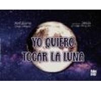 Yo quiero tocar la luna (LA CASITA ESDRUJULA)