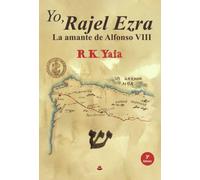 Yo, Rajel Ezra: La amante de Alfonso VIII