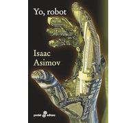 Yo, robot | Isaac Asimov, Manuel Bosch Barret
