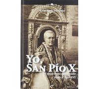 YO,SAN PIO X (RELIGION Y CREENCIAS)