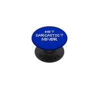 ¿Yo? Sarcástico? Nunca Divertido Inteligente Inteligente Juego de Palabras Chistes PopSockets PopGrip Adhesivo