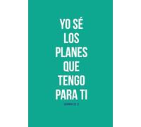 Yo Sé los Planes que Tengo para Ti: Bullet Journal en Español Prediseñado 6 x 9 | Agenda Planner sin Fecha | Cuaderno de Puntos | Planificador Cristiano