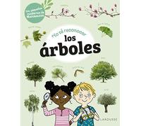 Yo sé reconocer los árboles: Mis pequeños cuadernos de naturaleza (LAROUSSE - Infantil / Juvenil - Castellano - A partir de 5/6 años)
