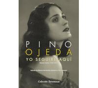 Yo seguiré aquí: Poesía inédita (1946-2001) (SIN COLECCION)