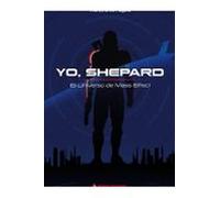 Yo,Sheppard. El Universo de Mass Effect (COMIC)