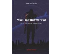 Yo,Sheppard. El Universo de Mass Effect (COMIC)
