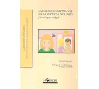 ¡Yo sí que valgo! Las Altas Capacidades en la escuela inclusiva (Colección Manuales)