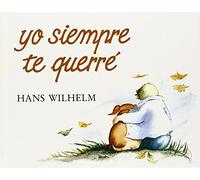 Yo siempre te querre (MIS PRIMEROS CUENTOS)