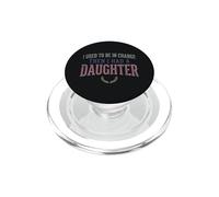 Yo solía Estar a Cargo y Luego tuve una Hija Funny tee 2 PopSockets PopGrip para MagSafe