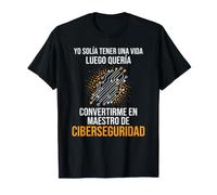 Yo Solía Tener una Vida Maestro Ciberseguridad Divertida Camiseta