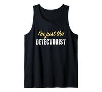 Yo Solo Soy el Detectorista - Divertido Camiseta sin Mangas