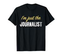 Yo Solo Soy el Periodista - Gracioso Camiseta