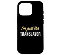 Yo Solo Soy el traductor - Divertido Carcasa para iPhone 16 Pro