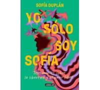 Yo Sólo Soy Sofía (ebook)